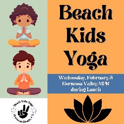 Beach Kids Yoga - Wednesday, February 5, Hermosa Valley MPR during Lunch